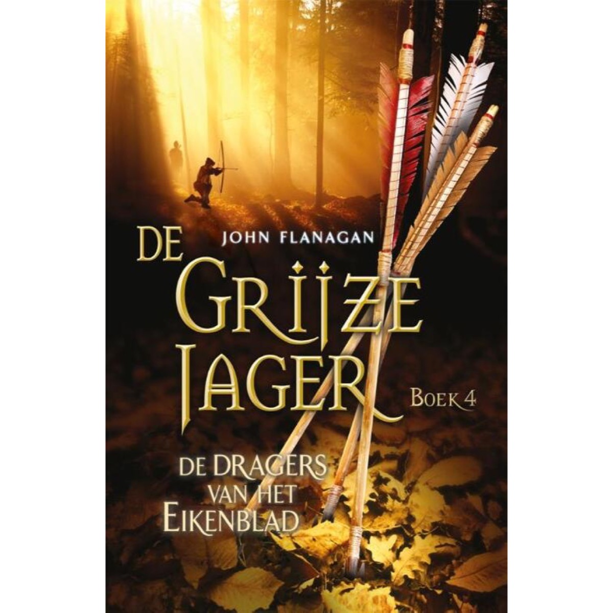 De Grijze Jager (De Dragers Van Het Eikenblad) - John Flanagan • Bruna  Colmschate & Deventer